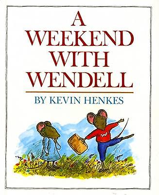 A Weekend With Wendell by Kevin Henkes Paperback