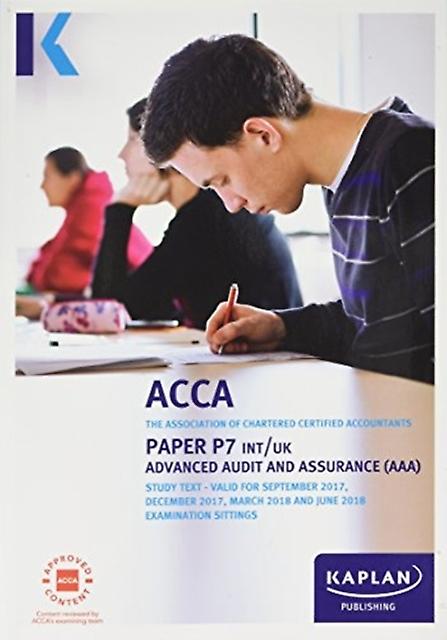 P7 Advanced Audit And Assurance Intuk Complete Text by Kaplan Publishing Paperback Book