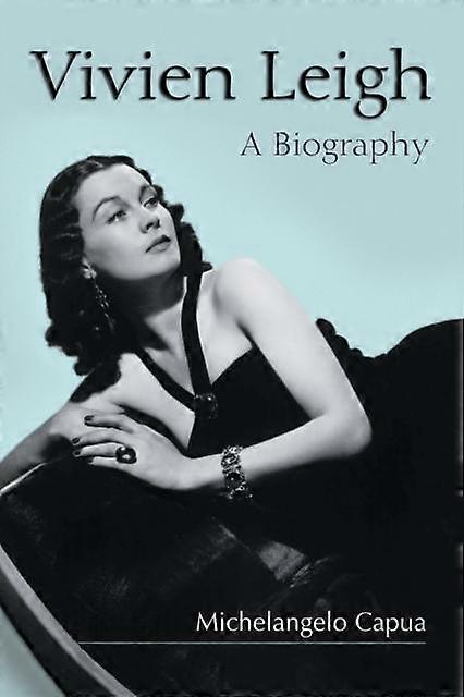 Vivien Leigh by Michelangelo Capua Paperback Book