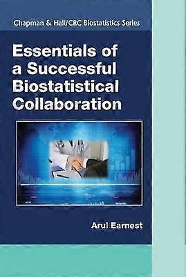 Essentials of a Successful Biostatistical Collaboration