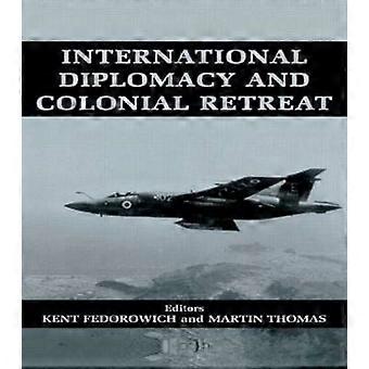 International Diplomacy and Colonial Retreat