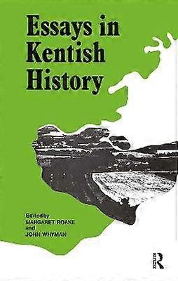 Essays in Kentish History