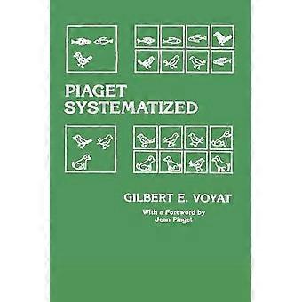 Piaget Systematized