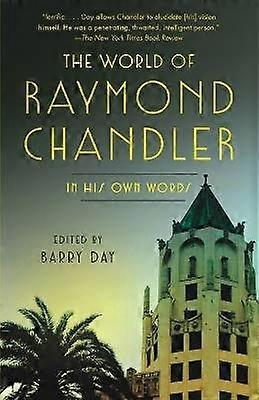 The World of Raymond Chandler