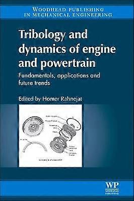 Tribology and Dynamics of Engine and Powertrain