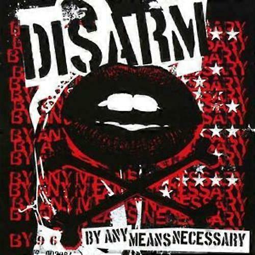 Disarm By Any Means Necessary CD (2008)