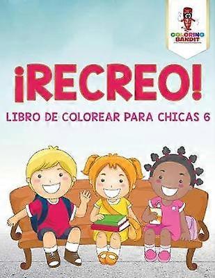 Recreo  Libro De Colorear Para Chicas 6