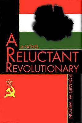 A Reluctant Revolutionary