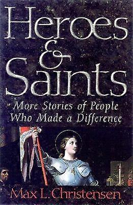 Heroes and Saints