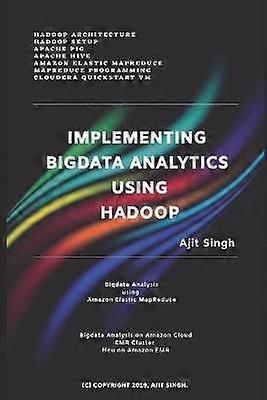 Implementing Big Data Analytics Using Hadoop