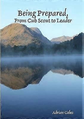 Being Prepared from Cub Scout to Leader