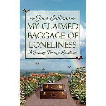 My Claimed Baggage Of Loneliness