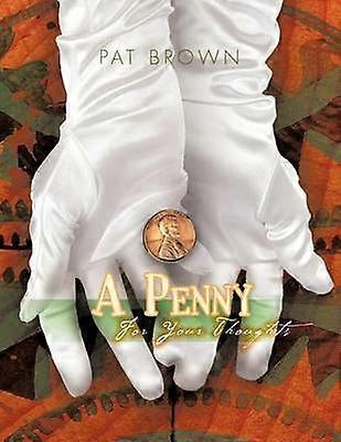 A PENNY For Your Thoughts