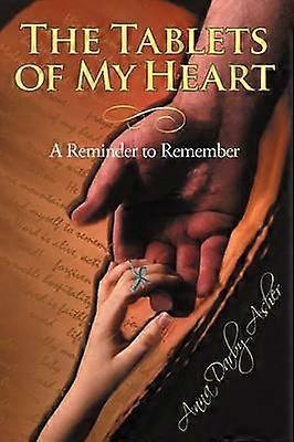 The Tablets of My Heart
