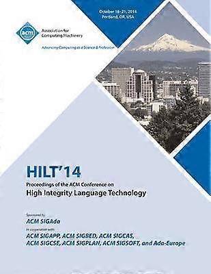 HILT 14 High Integrity Language Technology SIGADA International Conference