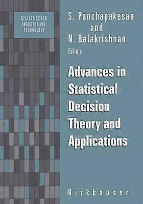 Advances in Statistical Decision Theory and Applications