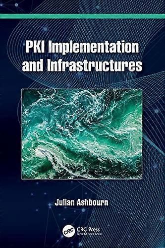 PKI Implementation and Infrastructures