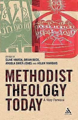 Methodist Theology Today