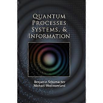 Processos Quânticos, Sistemas e Informação - Benjamin Schumacher
