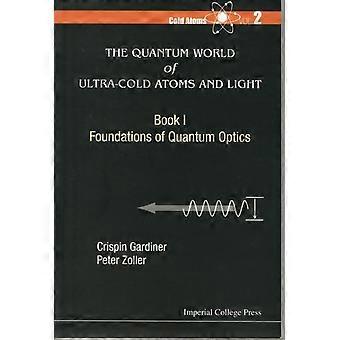 Quant World Ultra-cold Atombk I - GARDINER CRISPIN