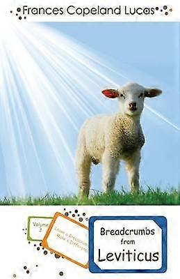 Breadcrumbs from Leviticus Volume 3 Leave a BreadcrumbMake a Difference