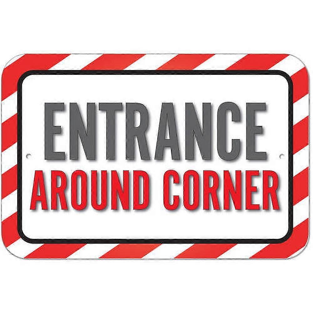 Entrance Around Corner Sign