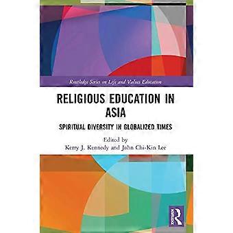 Religionsundervisning i Asia Åndelig mangfold i globaliserte tider