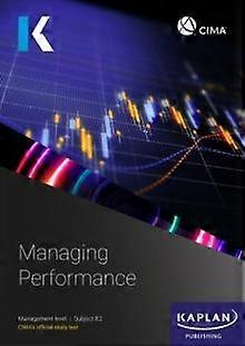 E2 Managing Perfrance - Study Text - KAPLAN - Finance and accounting - Kaplan Publishing - Paperback