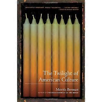 De schemering van de Amerikaanse cultuur