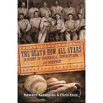 Death Row All Stars: Une histoire de baseball, de corruption et de meurtre
