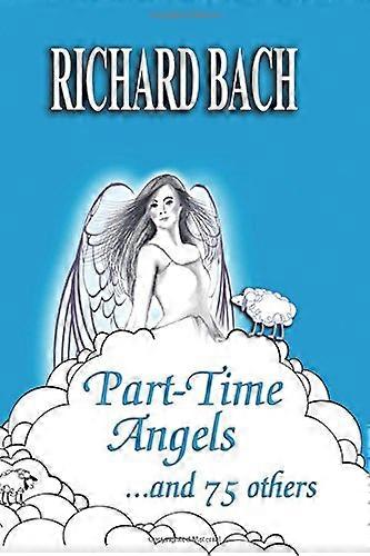 Part-Time Angels: And 75 Others