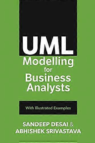 UML Modelling for Business  - Analysts: with Illustrated  - Examples