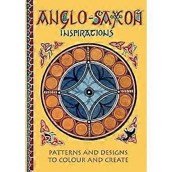 Anglosassone Inspirations: fantasie e disegni per colorare e creare