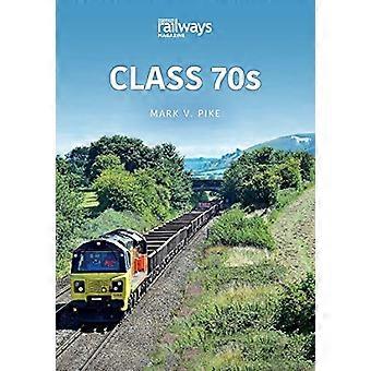 Klasse 70's (Britain's Railways Series)