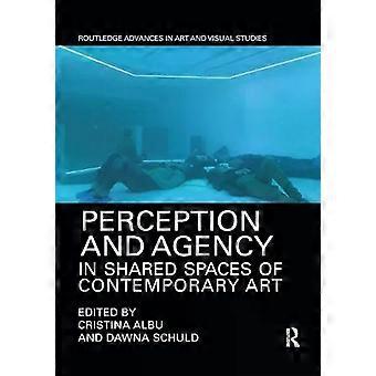 Perception And Agency In Shared Spaces Of Contemporary Art - Taylor & Francis Ltd