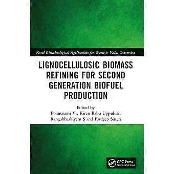 Lignocellulosic Biomass Refining For Second Generation Biofuel Production - Taylor & Francis Ltd