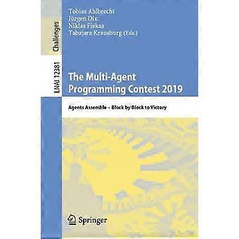 The Multi-agent Programming Contest 2019 Agents Assemble - Block By Block To Vic - Springer Nature B.V - Paperback - en Book