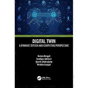 Digital Twin A Dynamic System and Computing Perspective