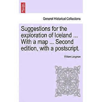 Suggestions For The Exploration Of Iceland. With A Map. Second Edition Wi - William Longman - Paperback - English Book - History