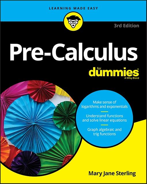 Pre-calculus For Dummies - Sterling, Mary Jane - Calculus - John Wiley & Sons Inc - Paperback