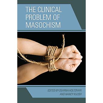 Problema Clínico do Masoquismo - Bloomsbury Publishing PLC