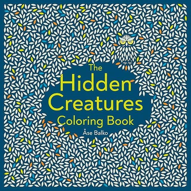 The Hidden Creatures Coloring Book by Ase Ase Balko Balko Paperback