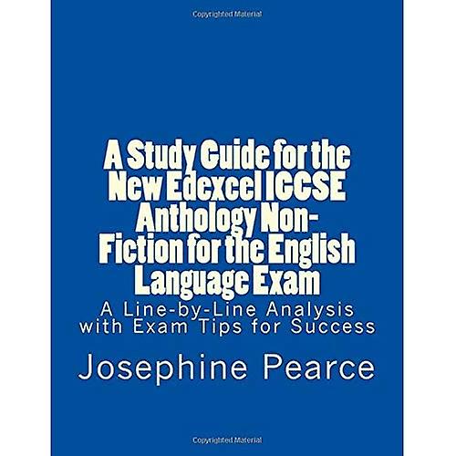 A Study Guide for the New Edexcel Igcse Anthology Non-Fiction for the English Language Exam