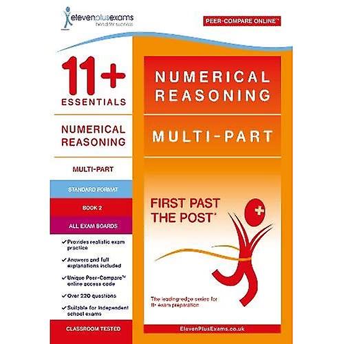 11+ Essential Numerical Reasoning: Multi-part Book 2 (First Past the Post)