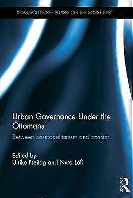 Urban Governance Under the Ottomans