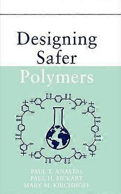 Designing Safer Polymers