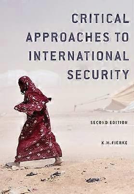 Critical Approaches to International Security