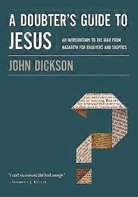 A Doubter's Guide to Jesus