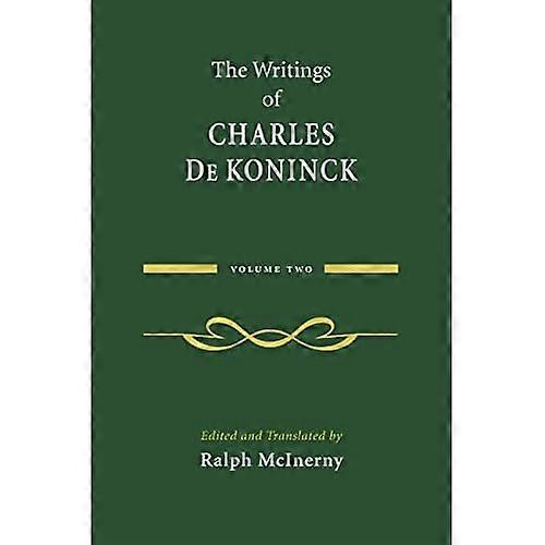 The Writings of Charles De Koninck, Volume 2
