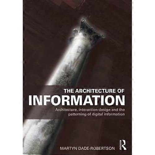 The Architecture of Information